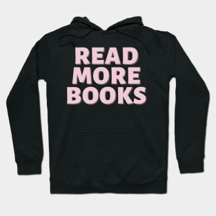 Read more books - Life Quotes Hoodie